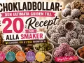 Chokladbollar: den ultimata guiden till 20 recept för alla smaker. Här finns klassiska, nya och lyxiga favoriter, med alternativ utan socker och veganska varianter.